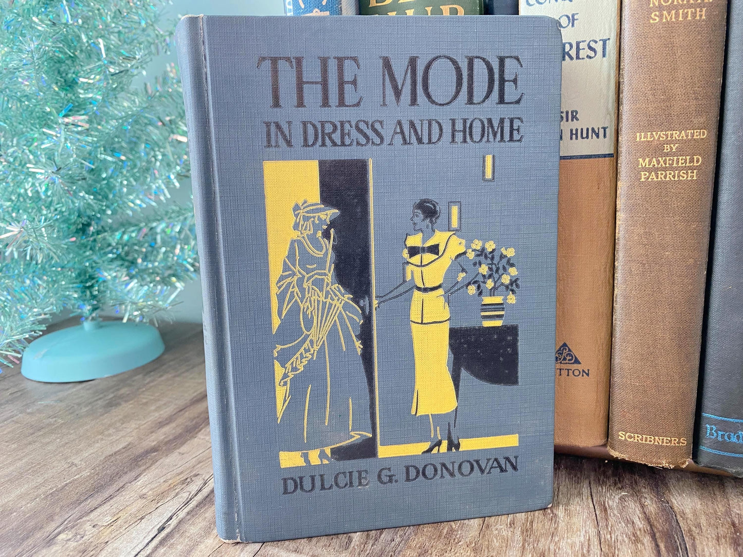 Vintage Book The Mode in Dress and Home 1930s