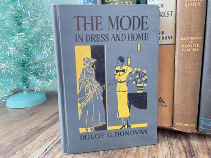 Vintage Book The Mode in Dress and Home 1930s